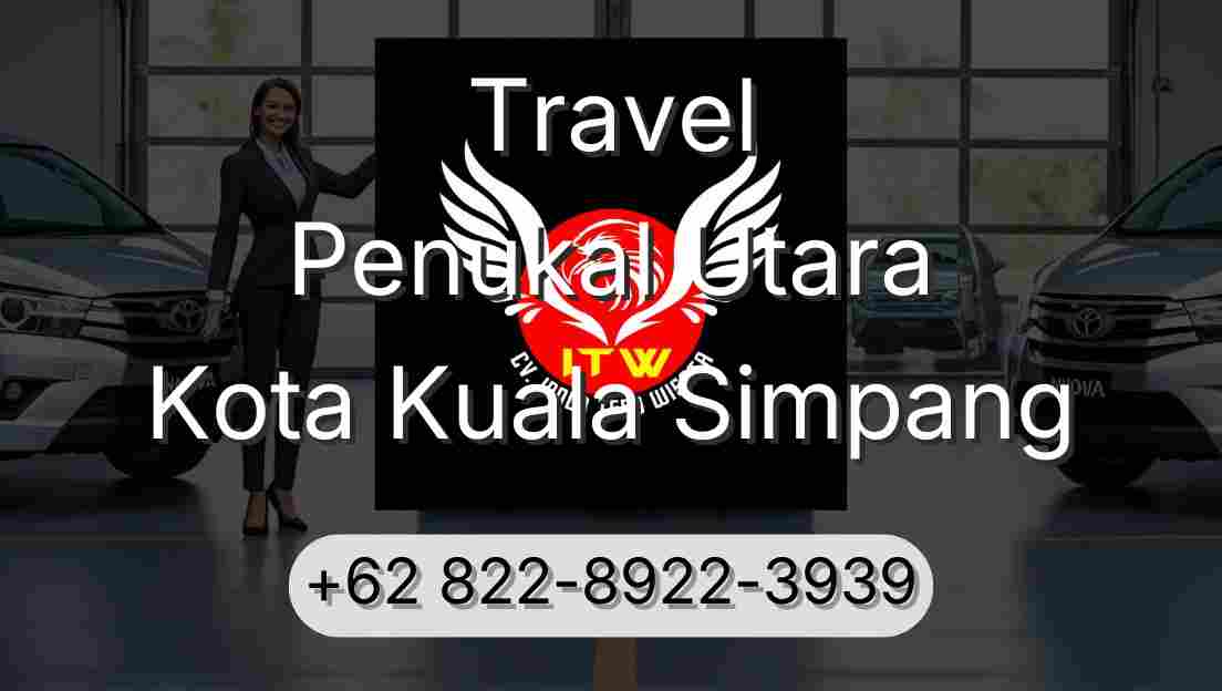 Travel Penukal Utara Kota Kuala Simpang