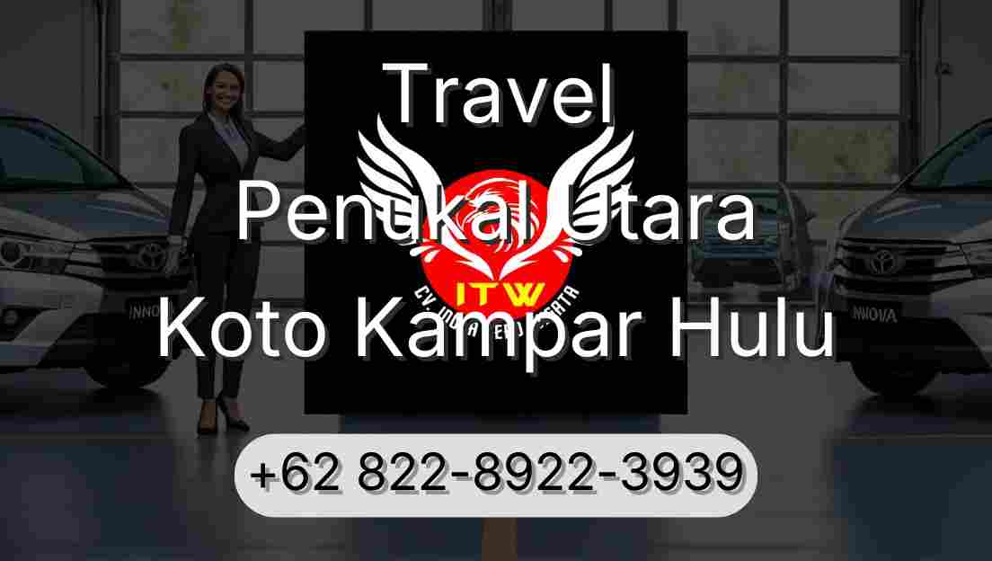 Travel Penukal Utara Koto Kampar Hulu