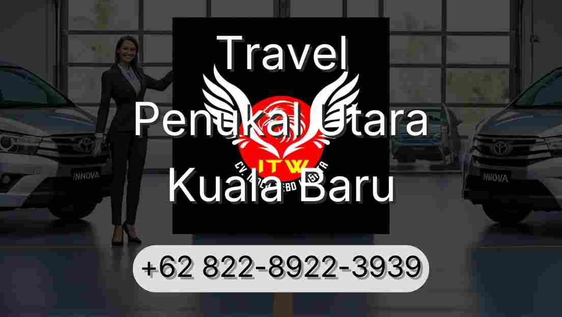 Travel Penukal Utara Kuala Baru
