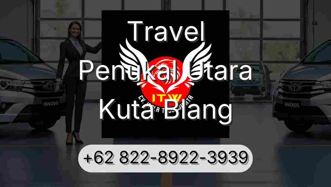 Travel Penukal Utara Kuta Blang