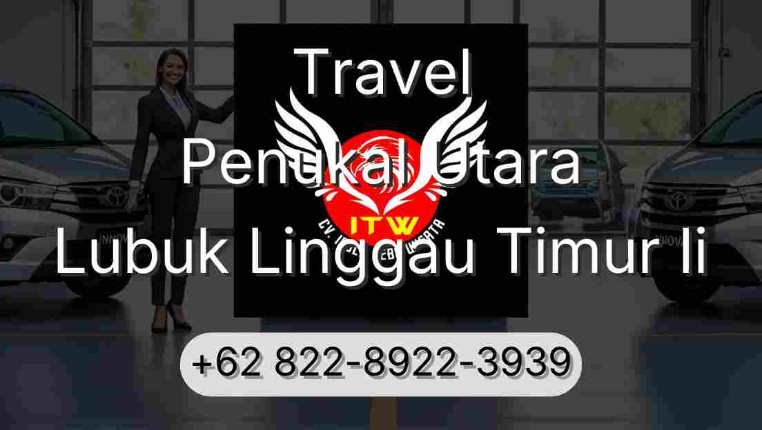 Travel Penukal Utara Lubuk Linggau Timur Ii