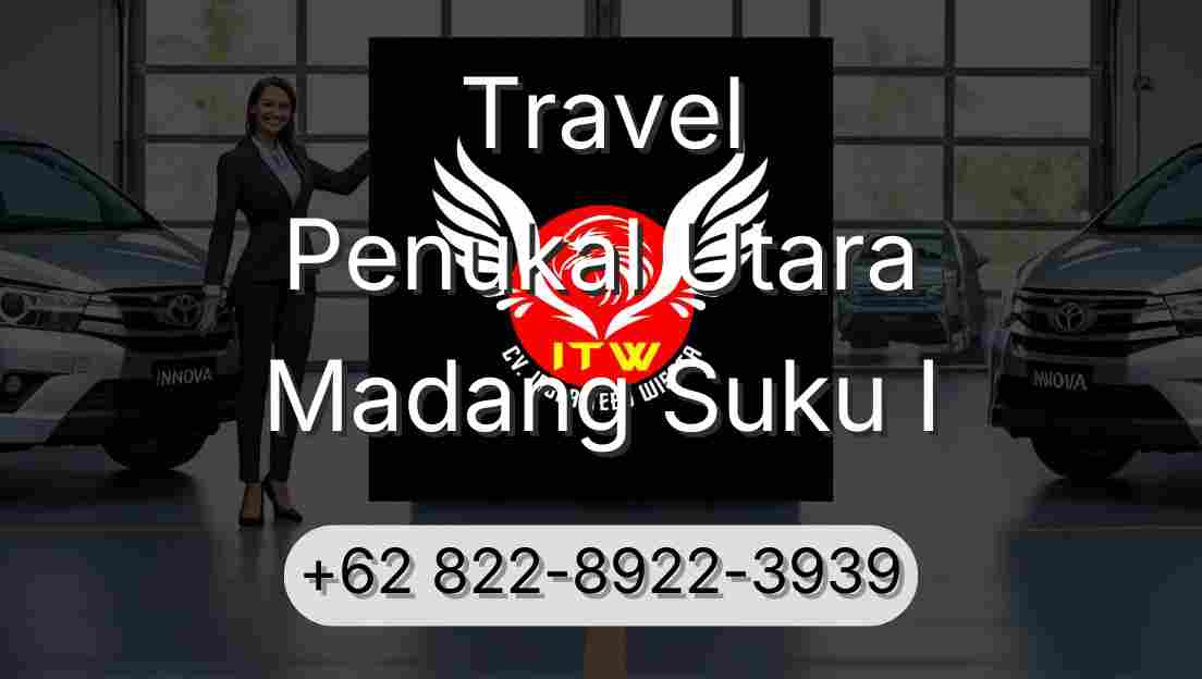 Travel Penukal Utara Madang Suku I
