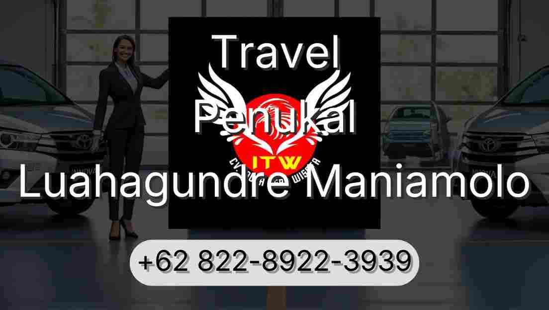 Travel Penukal Luahagundre Maniamolo