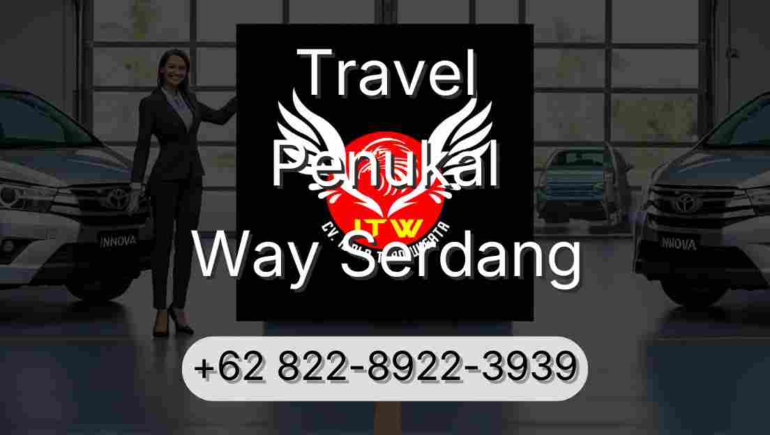 Travel Penukal Way Serdang