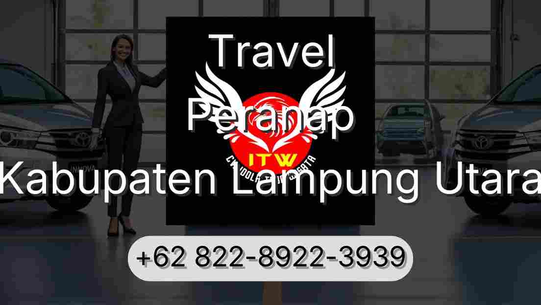 Travel Peranap Kabupaten Lampung Utara