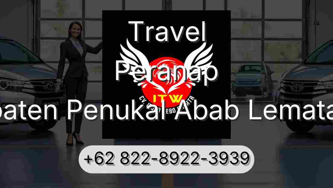 Travel Peranap Kabupaten Penukal Abab Lematang Ilir