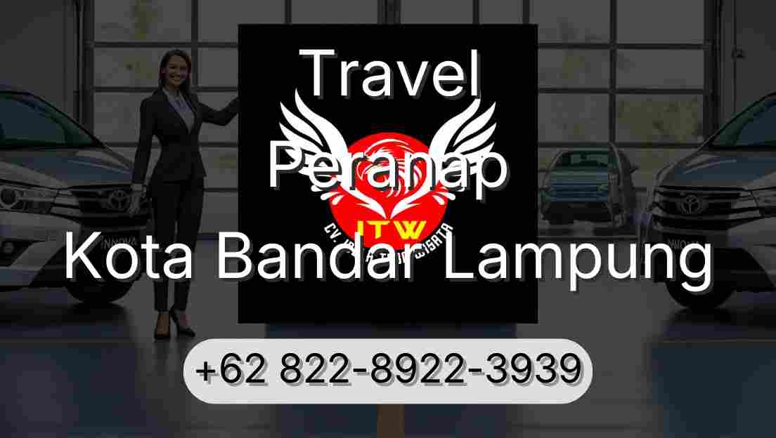 Travel Peranap Kota Bandar Lampung