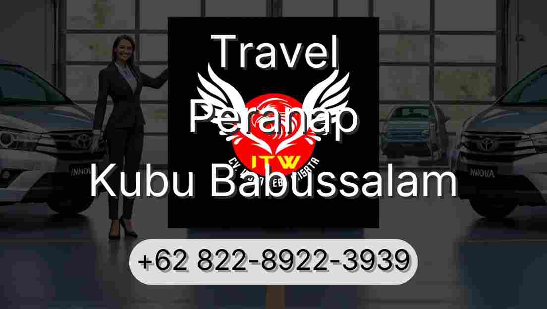Travel Peranap Kubu Babussalam