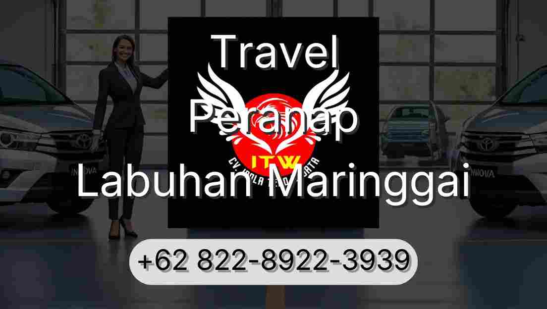 Travel Peranap Labuhan Maringgai