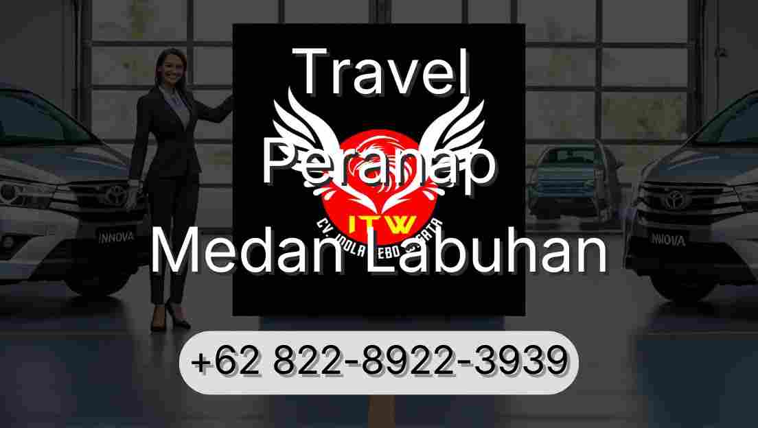 Travel Peranap Medan Labuhan