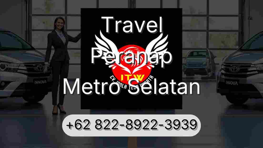 Travel Peranap Metro Selatan