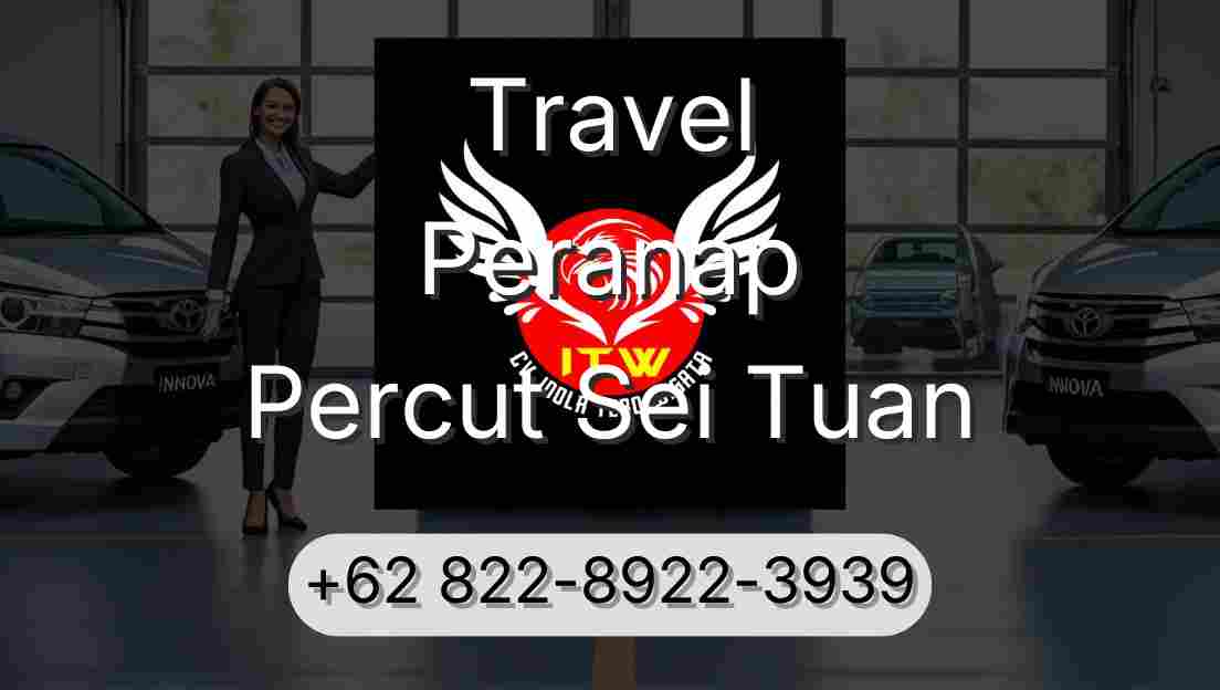 Travel Peranap Percut Sei Tuan