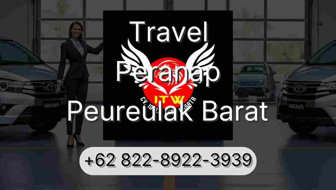 Travel Peranap Peureulak Barat