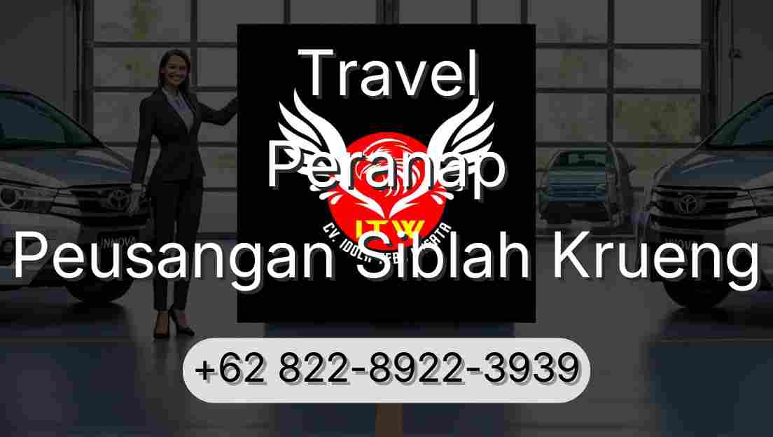 Travel Peranap Peusangan Siblah Krueng