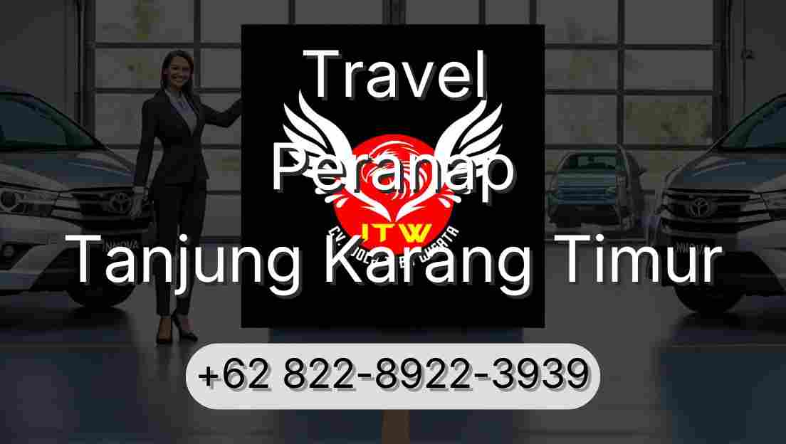 Travel Peranap Tanjung Karang Timur