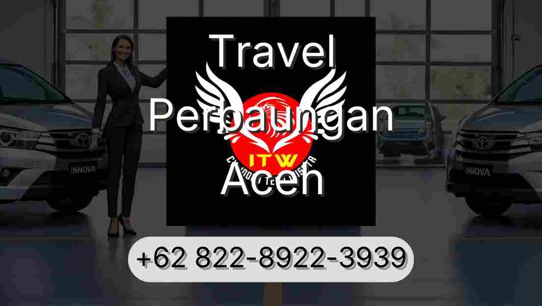 Travel Perbaungan Aceh