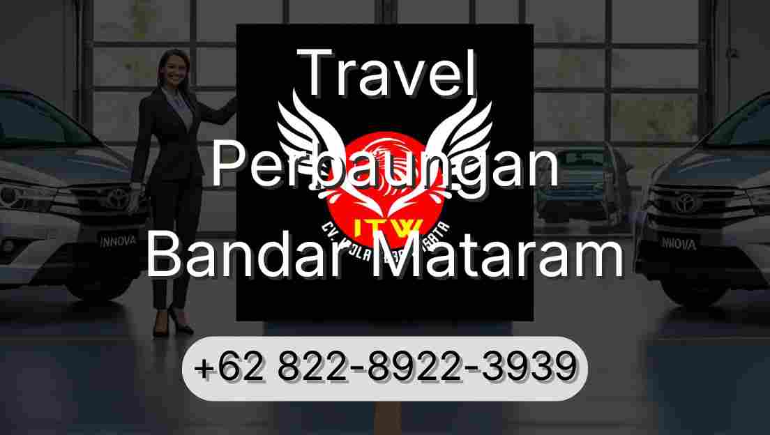 Travel Perbaungan Bandar Mataram