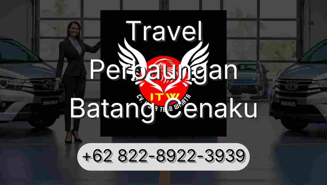 Travel Perbaungan Batang Cenaku