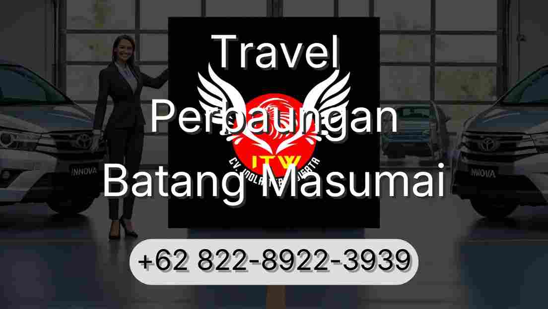 Travel Perbaungan Batang Masumai