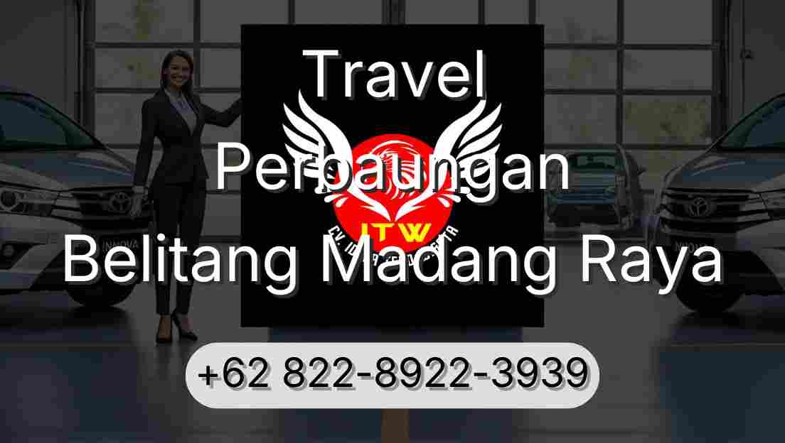 Travel Perbaungan Belitang Madang Raya