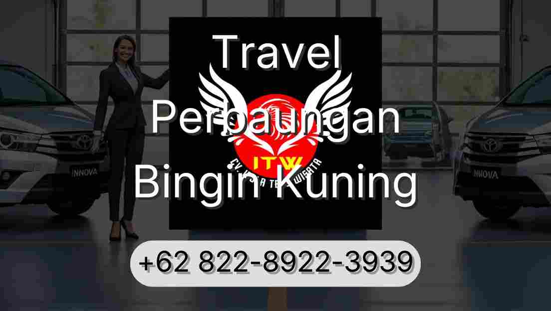 Travel Perbaungan Bingin Kuning