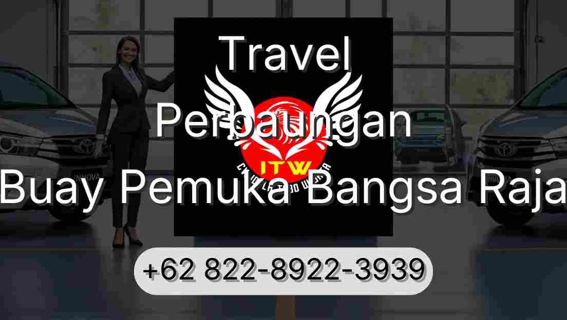 Travel Perbaungan Buay Pemuka Bangsa Raja