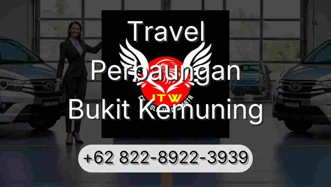 Travel Perbaungan Bukit Kemuning