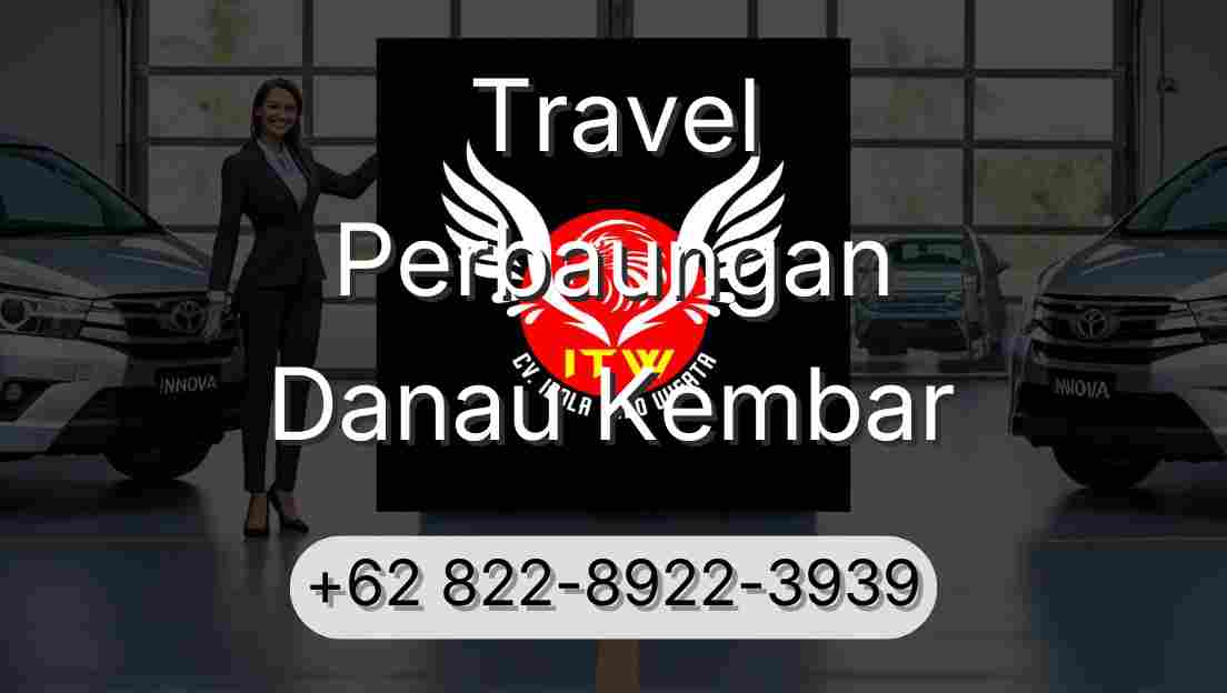 Travel Perbaungan Danau Kembar