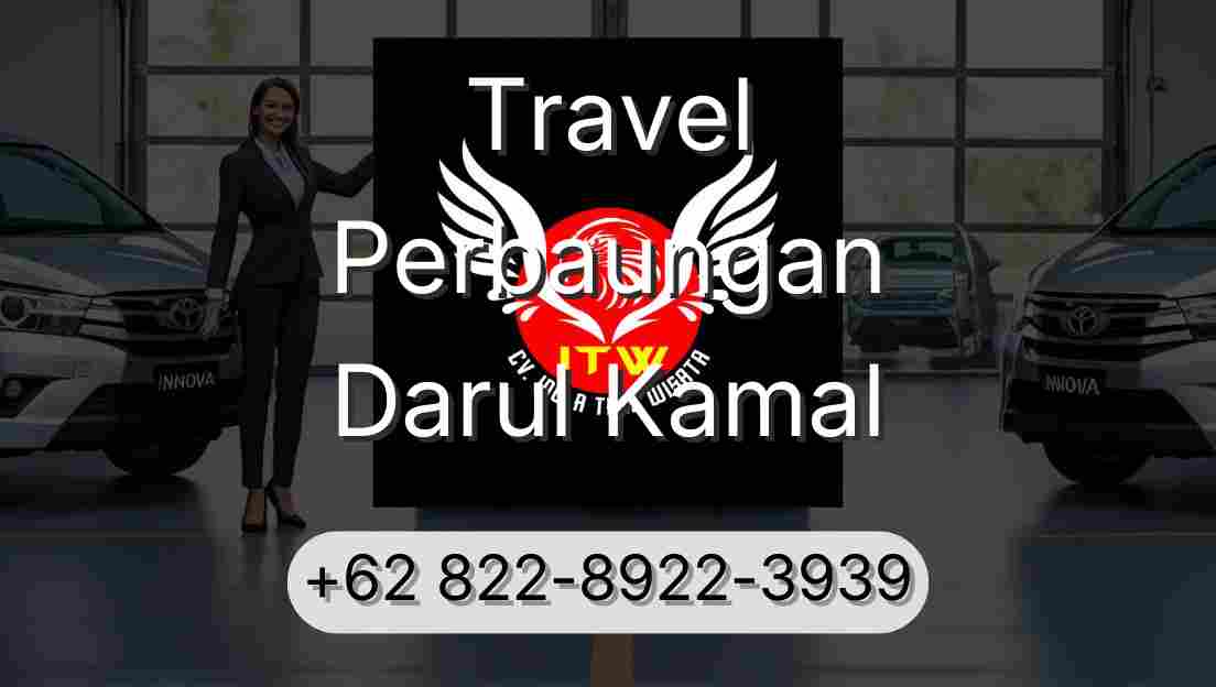 Travel Perbaungan Darul Kamal