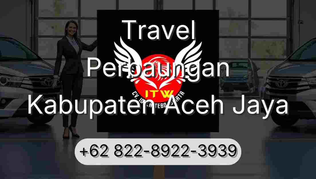 Travel Perbaungan Kabupaten Aceh Jaya
