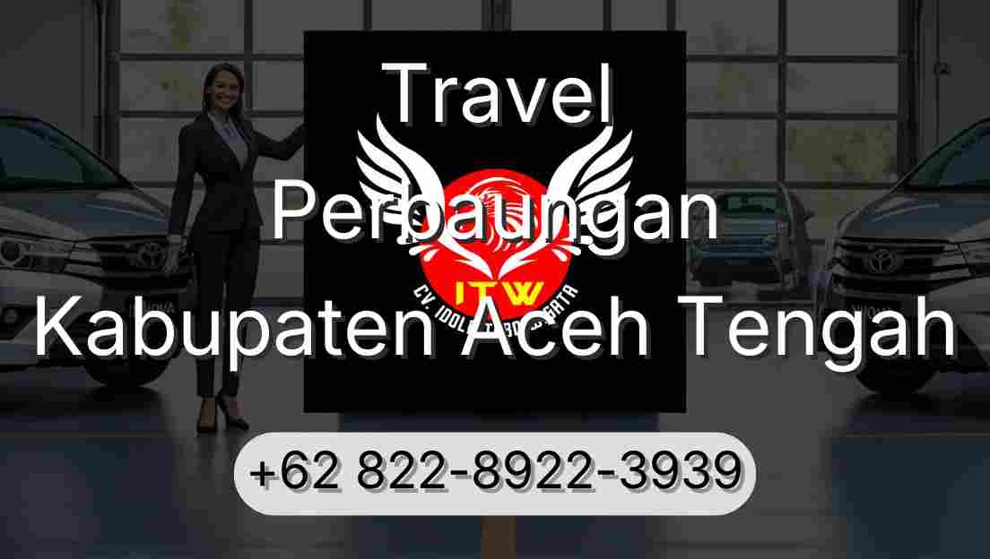 Travel Perbaungan Kabupaten Aceh Tengah