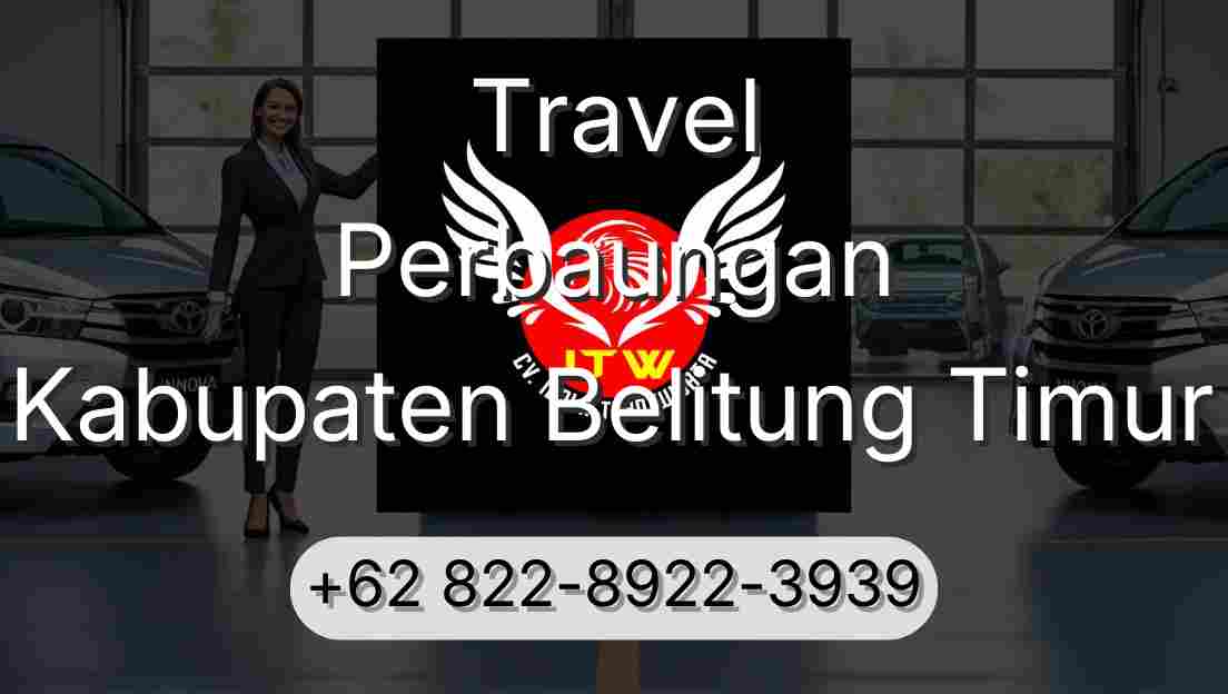 Travel Perbaungan Kabupaten Belitung Timur