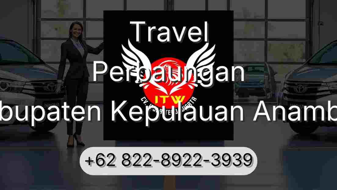 Travel Perbaungan Kabupaten Kepulauan Anambas