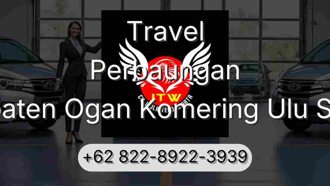 Travel Perbaungan Kabupaten Ogan Komering Ulu Selatan