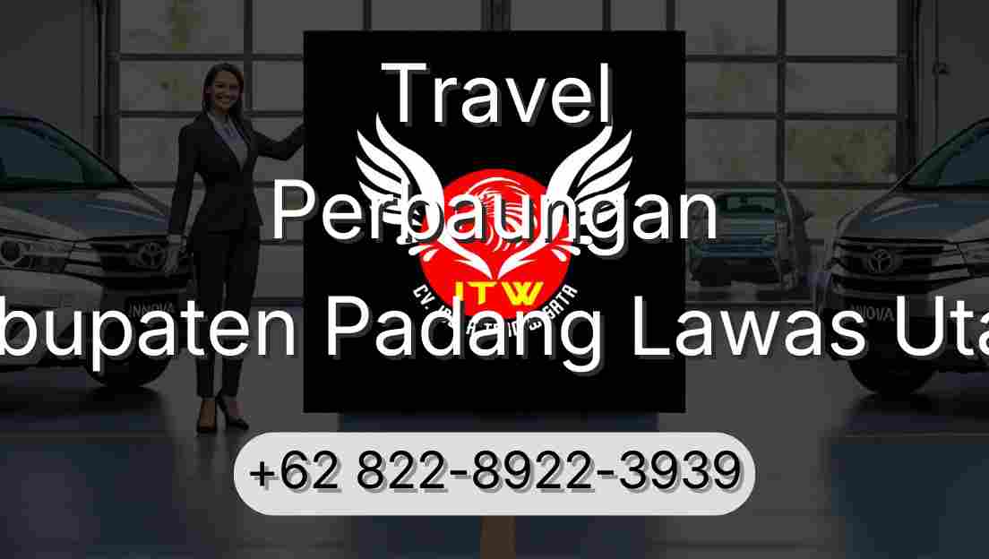 Travel Perbaungan Kabupaten Padang Lawas Utara