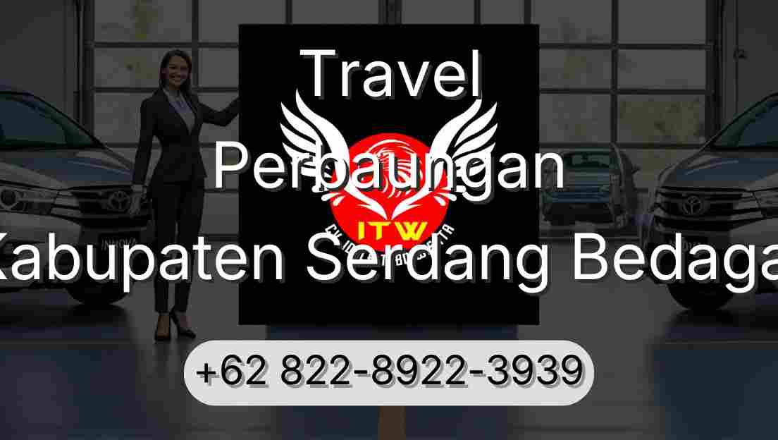 Travel Perbaungan Kabupaten Serdang Bedagai