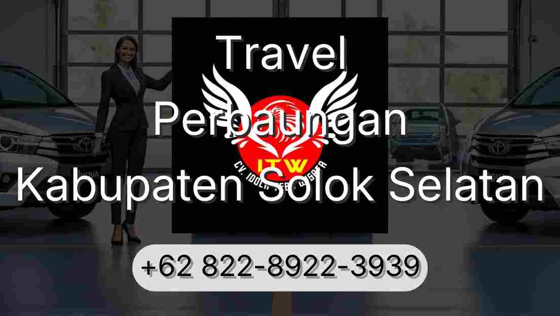 Travel Perbaungan Kabupaten Solok Selatan