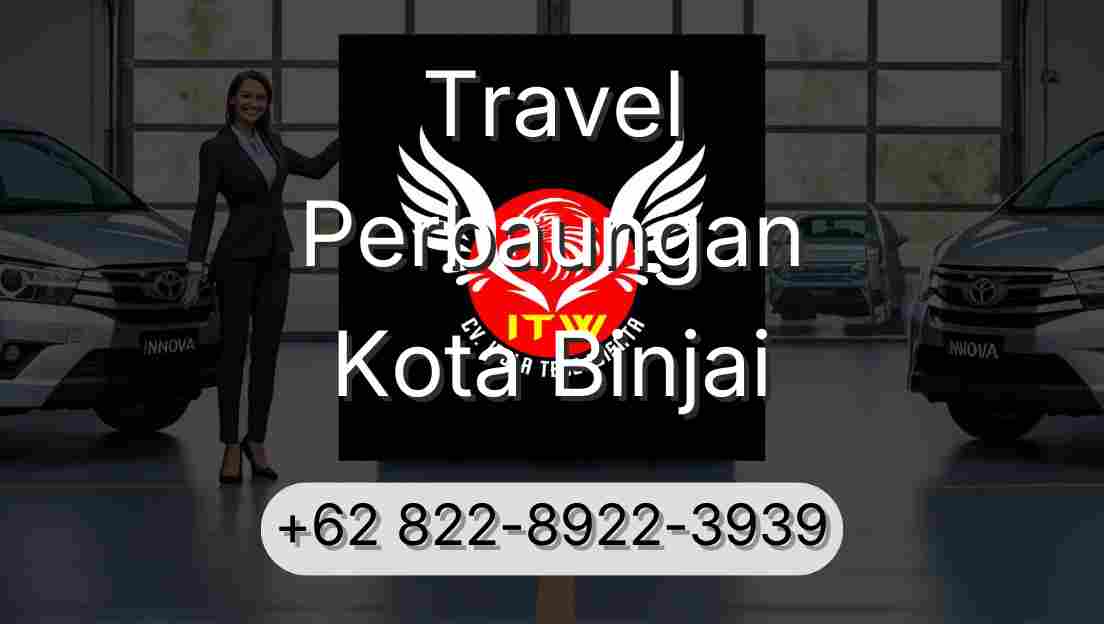 Travel Perbaungan Kota Binjai
