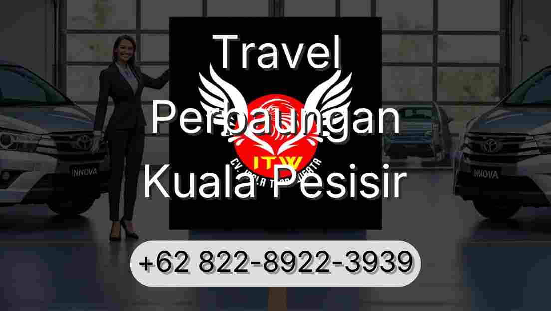 Travel Perbaungan Kuala Pesisir