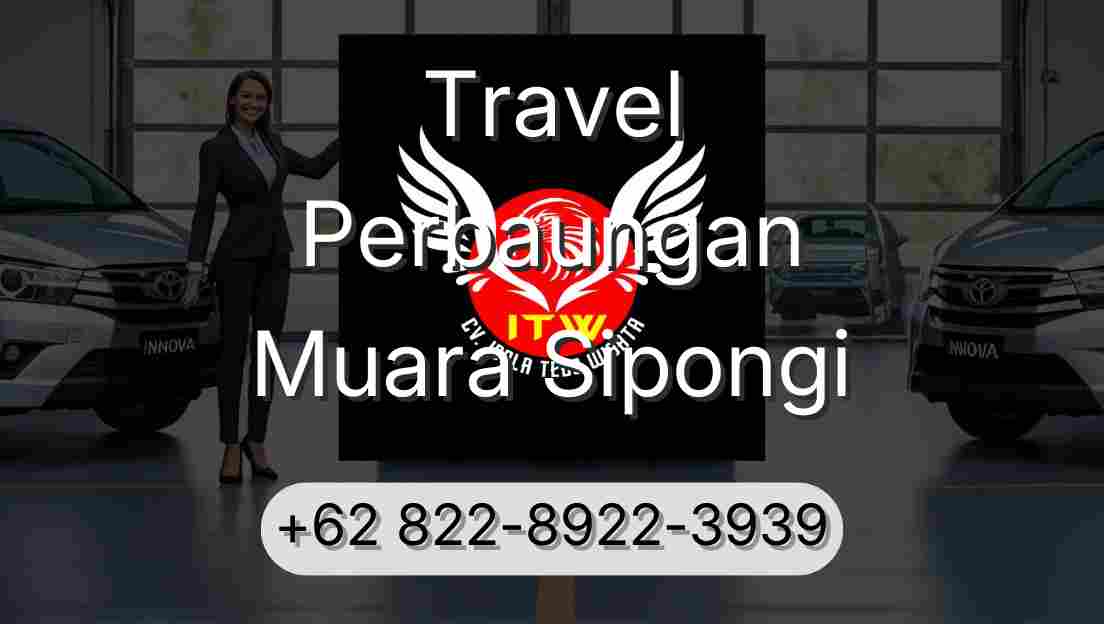 Travel Perbaungan Muara Sipongi