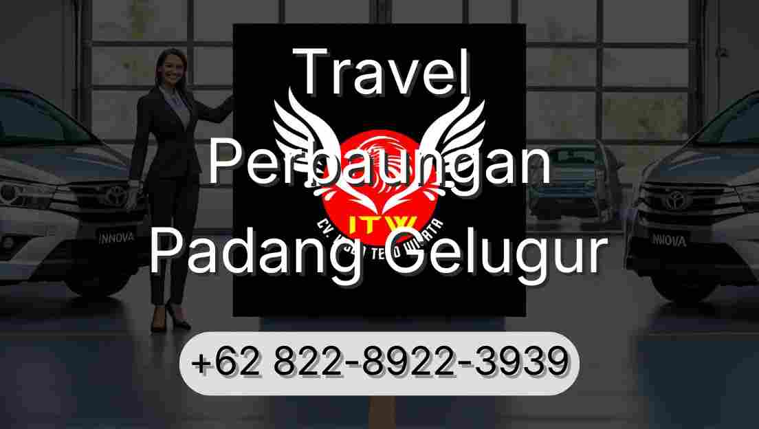 Travel Perbaungan Padang Gelugur