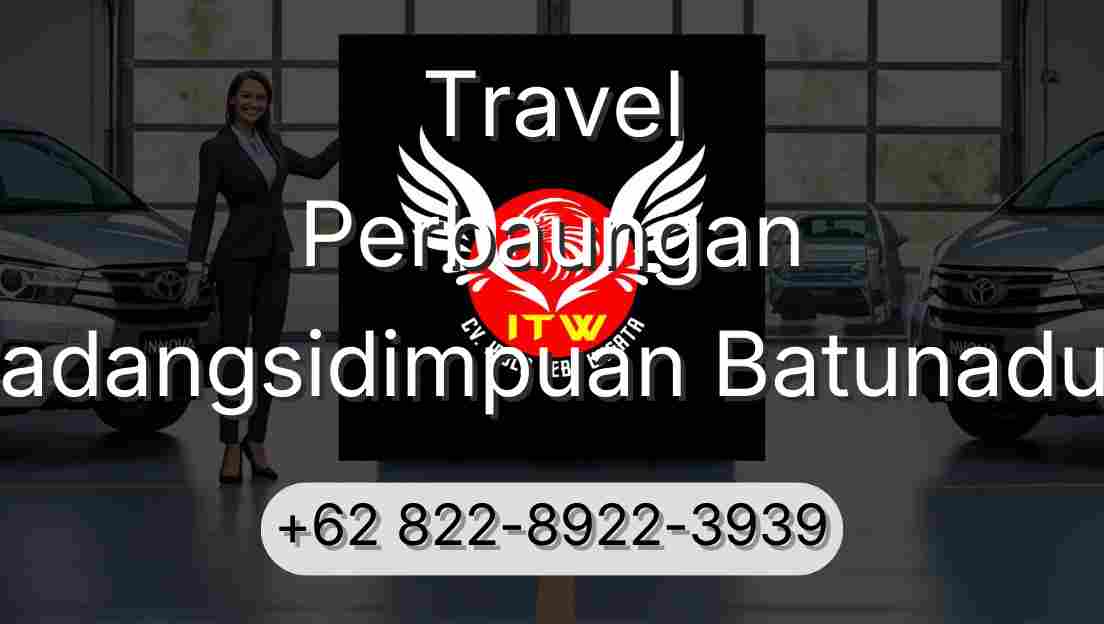 Travel Perbaungan Padangsidimpuan Batunadua