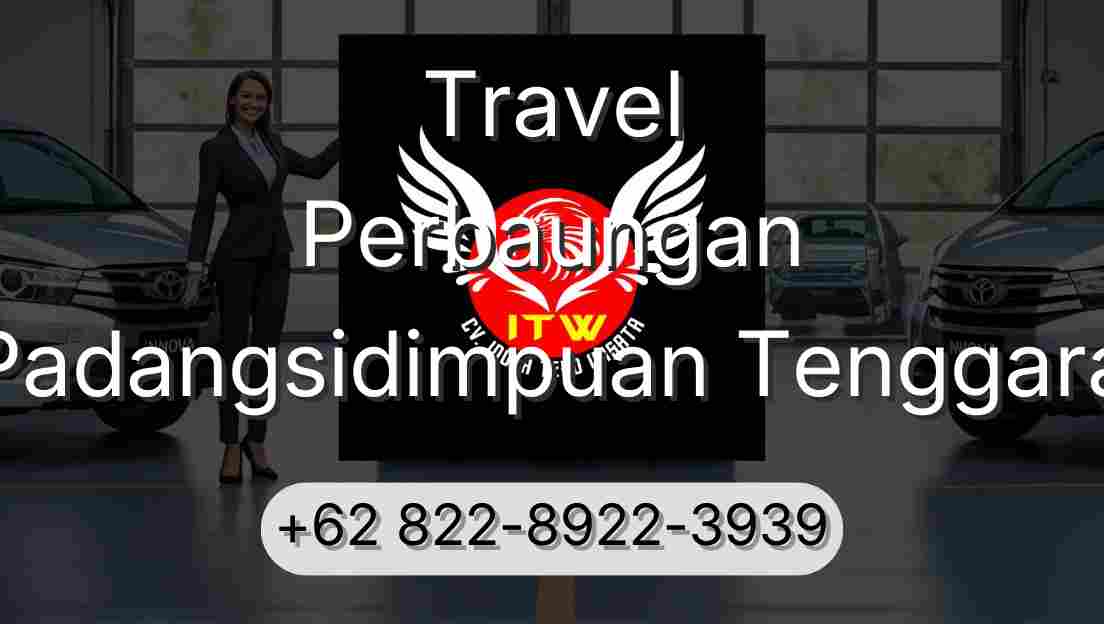 Travel Perbaungan Padangsidimpuan Tenggara