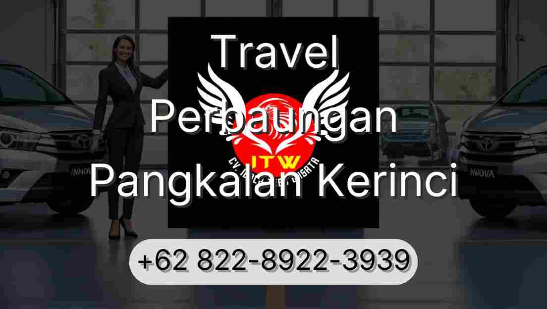 Travel Perbaungan Pangkalan Kerinci