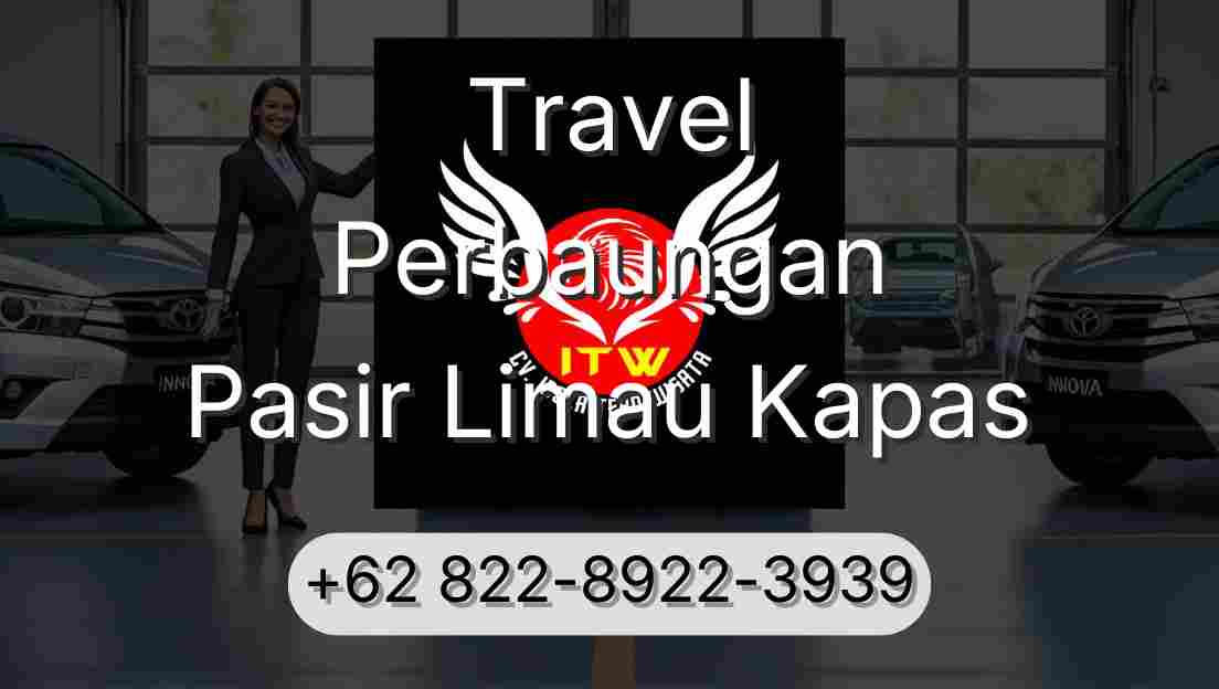 Travel Perbaungan Pasir Limau Kapas