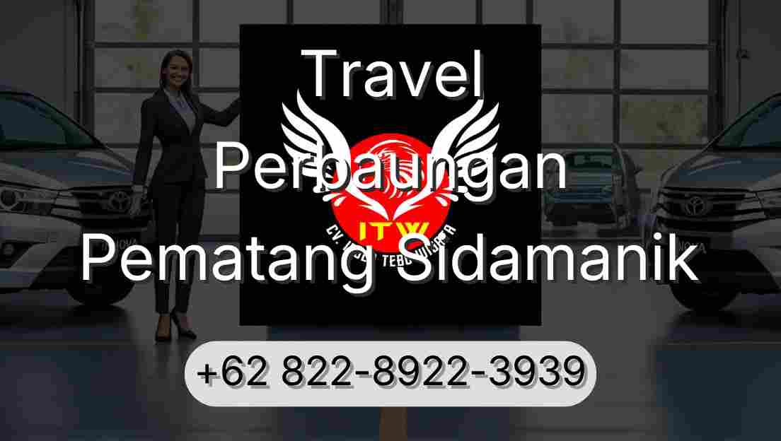 Travel Perbaungan Pematang Sidamanik