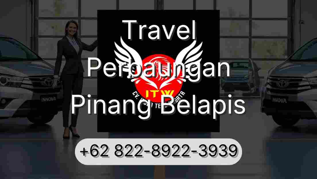 Travel Perbaungan Pinang Belapis