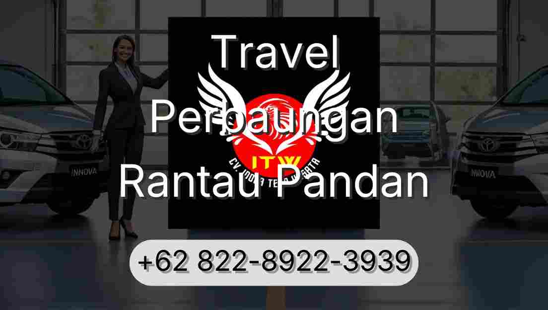 Travel Perbaungan Rantau Pandan