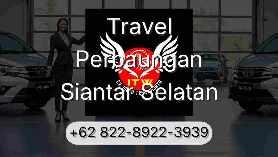 Travel Perbaungan Siantar Selatan