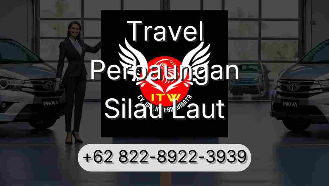 Travel Perbaungan Silau Laut